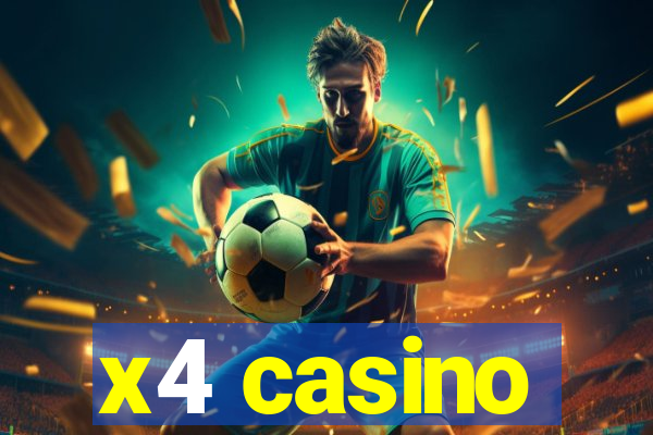 x4 casino